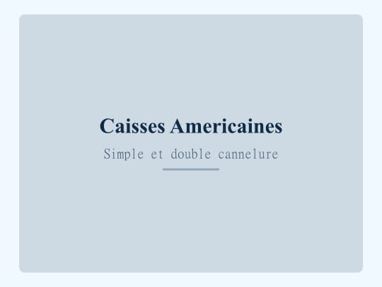 Caisses americaines simple et double cannelure